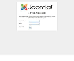 e-polisakademisi.net: Sitenize Hoşgeldiniz
Joomla - Dinamik portal motoru ve içerik yönetim sistemi