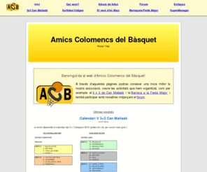 amicscolomencsdelbasquet.com: Amics Colomencs del Bàsquet
Web dels Amics Colomencs del Bàsquet