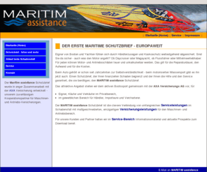 booteschutz.com: Maritim assistance - Startseite (Home)
Der Schutzbrief ist die einzigartige Verbindung eines umfangreichen Serviceangebots mit maßgeschneiderten Versicherungsleistungen für den Maschinen- und Antriebsbereich.