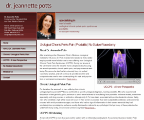 drjeannettepotts.com: Urological Chronic Pelvic Pain Syndromes, Prostatitis, No Scalpel-Vasectomy | Dr. Jeannette Potts
Specializing in urological chronic pelvic pain syndromes, prostatitis, no scalpel-vasectomy.