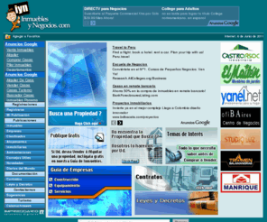 inmueblesynegocios.com: Inmuebles Casas Departamentos Alquiler Compra Venta Construccion Campos Hoteles
Inmubles, Inmobiliaria, clasificados, asesoramiento juridico, leyes, contratos, ambientacion, consejos utiles, bricolage, etc.