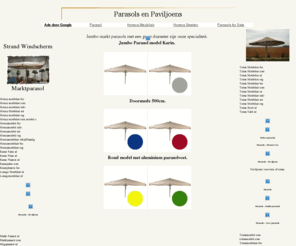 parasolpaviljoen.nl: Parasols en Paviljoens, mega parasol en marktparasol - bamboe tuinhuisjes en steigerhouten tuin bar.
Parasols in alle soorten. Tuinparasols en Jumbo Mega parasol