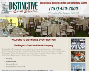 distinctiveeventrentals.com: Tent Rentals, Chesapeake Events, Wedding Tents, Tables, Chairs, Glasses, Linen, Dance Floors and Party Supplies by Distinctive Event Rentals for Chesapeake VA and Hampton Roads
Distinctive Event Rentals Rents Tents, Chairs, Dance Floors, Glasses, Tables, Linens and other Party Supplies in Chesapeake, Virginia Beach, Norfolk and Hampton Roads area of VA