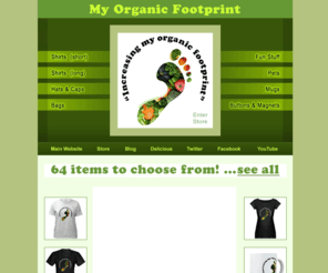 myorganicfootprint.com: My Organic Footprint
An alternative environmental awareness slogan, 