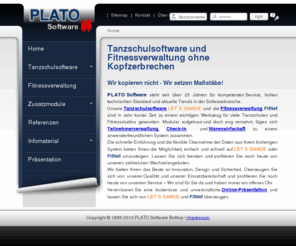 plato-software.de: Home
Entwicklung, Support und Service von Tanzschulsoftware und Fitnessverwaltung.