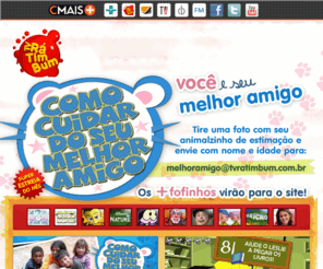 tvratimbum.com.br: TV Rá Tim Bum
A TV Rá Tim Bum é o único canal infantil brasileiro da TV por assinatura dedicado a crianças de 2 a 10 anos.
