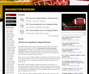 washingtonredskinsticketsrosterschedulerumorsnews.com: Washington Redskins , Roster, Schedule, Rumors, and News Tickets | Washington Redskins , Roster, Schedule, Rumors, and News Scores, News, and Washington Redskins , Roster, Schedule, Rumors, and News Information
Washington Redskins , Roster, Schedule, Rumors, and News Scores, News, and Washington Redskins , Roster, Schedule, Rumors, and News Tickets.  Washington Redskins , Roster, Schedule, Rumors, and News Blog featuring a full Washington Redskins , Roster, Schedule, Rumors, and News Schedule of regular seaon and Washington Redskins , Roster, Schedule, Rumors, and News playoff games.