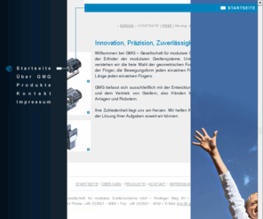 grippersystem.com: Innovation, Präzision, Zuverlässigkeit: GMG - Gesellschaft für modulare Greifersysteme mbH
Die weltweit flexibelsten Greifer mit System. GMG befasst sich ausschließlich mit der Entwicklung, Herstellung und dem Vertrieb von Greifern, also Händen für Maschinen, Anlagen und Robotern.