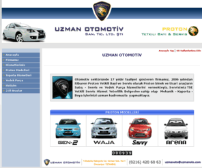 uzmanoto.com: UZMAN OTOMOTiV - PROTON Yetkili Bayi ve Servis
Uzman Otomotiv - Protan Yetkili Bayi ve Servis | Proton Mekanik - Kaporta - Boya -Yedek Parça Servisi | UzmanOto Proton Yetkili Servis