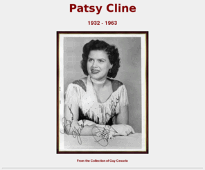 patsyclinetribute.com: Patsy Cline - A Fan's Tribute
A tribute to the greatest female country singer ever, the late, great, Patsy Cline (1932-1963)