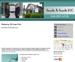 scavdislaw.net: Law Firm Ravenna, OH - Scavdis & Scavdis LLC 330-297-5778
Scavdis & Scavdis LLC provides Law Firm, Business law, Criminal law to Ravenna, OH call 330-297-5778 for an appointment!