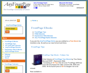 frontpage-ebooks.com: FrontPage Ebooks - FrontPage Tips Ebooks
FrontPage Ebooks - FrontPage Tips Ebooks. Tutorials, articles, Tips and Tricks