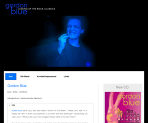 gordon-blue.com: [Gordon Blue] - Radar Love - jazzing up the rock classics
Gordon Blue - jazzing up the rock classics. New Single: Radar Love (George Kooymans) Download. Rock-Klassiker mit neuem Sound. mp3 download. Torsten Haus, Udo Sailer Piano, Boris Friedel Bass, Daniel Messina Drums