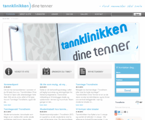 tannklinikken.net: Tannlege Trondheim - tannklinikken dine tenner
Tannlege i Trondheim som utfører all tannbehandling inkludert estetisk behandling og implantatbehandling. Vi tilbyr akutt tannbehandling og tannleg...  