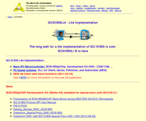 iec61850.info: Solutions
The net is the automation. UCA compliant Software (MMS, TCP/IP, CASM, GOMSFE, TASE, ICCP) running under LINUX