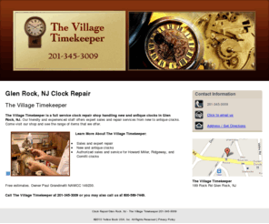 thevillagetimekeeper.com: Clock Repair Glen Rock, NJ - The Village Timekeeper 201-345-3009
The Village Timekeeper is a full service clock repair shop handling new and antique clocks in Glen Rock, NJ. Call us at 201-345-3009 for free estimates today.