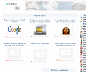 erhealth.nl: Geneeskunde en Gezondheid: Medische Diagnose
Geneeskunde en gezondheid voor iedereen. Medische consulten en krijg een goede medische diagnose en kwaliteit.