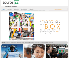 sustainabilitydataservices.com: Source 44 - Sustainability. Intelligently.
Source 44 is a data management company that stores and maintains a large volume of raw material and product sustainability data profiles for instant access by manufacturers, distributors, suppliers and customers.