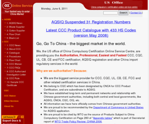chinaccc.org: CCC US OFFICE - China AQSIQ, China CCC, CCC Mark, CCC Certificate, 3C Certificate - Your fastest way to enter China Market
China CCC, CCC Certificate, CCC Certification, CCC Mark, 3C, 3C certificate, 3C mark, China ccc mark,China Compulsory Certification mark,China Compulsory Certification,ccc-mark,ccc ciq,ccc mark consultant,CCC mark,CCC consultant,CCC Mark, AQSIQ, Scrap Materials, Scrap Supplier, AQSIQ Registration, AQSIQ List, AQSIQ Number, AQSIQ Certificate, China AQSIQ, Chinese AQSIQ, AQSIQ Application, Oversea Scrap Supplier, Waste Supplier, China GB Standard, GB Standard, Chinese GB Standard, China GB Standard in English