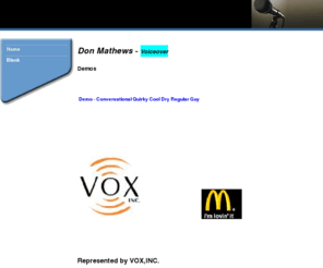 donmathews.net: Don Mathews Voiceover Demo
Enter a brief description of your site here.