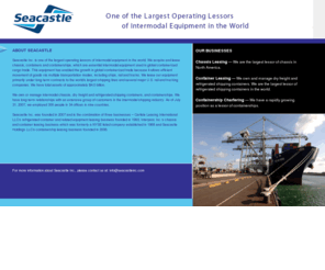 seacastleleasing.net: Seacastle Inc.: Chassis Leasing, Container Leasing, Containship Chartering,
Seacastle Inc. is one of the largest operating lessors of intermodal equipment in the world