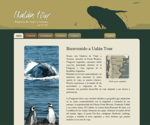 ualantour.com.ar: Ualán Tour. Empresa de Viajes y Turismo. Puerto Madryn. Patagonia Argentina.
Ualán Tour - Empresa de Viajes y turismo. Puerto Madryn. Patagonia Argentina.