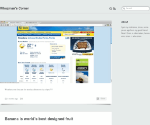 whozman.com: Whozman's Corner
I got my nickname, zman, some years ago from my good friend Noel. Zman is often taken, hence who zman -> whozman