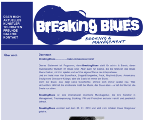 breakingblues.com: Über mich
Breaking Blues Booking & Management,