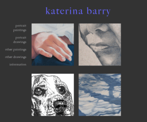 katerinabarry.com: katerina barry
a gallery of Katerina Barry's artwork