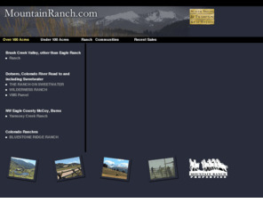 mountainranch.com: Mountain Ranch Properties: Ranch and Land Real Estate in Colorado
Mountain Ranch Properties: Ranch and Land Real Estate in Colorado.