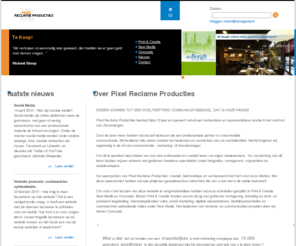 pixelrp.nl: Pixel Reclame Producties - Print & Creatie, New Media, Concepts
PRP//New Media verzorgt op dagelijkse basis internetapplicaties/-sites, e-mail marketing acties, digitale nieuwsbrieven en online bedrijfspresentaties. Daarnaast is PRP//New Media de juiste partner om u te adviseren en te begeleiden op het gebied van zoek