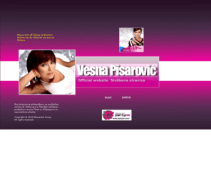 vesnapisarovic.com: Vesna Pisarovic :: The Official Website By Skopactel.
