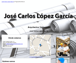 arquitectojosecarloslopez.com: Arquitectos Valmojado. José Carlos López García
Somos una empresa dedicada a la realización de todo tipo de proyectos de arquitectura. Móvil: 669 458 883.