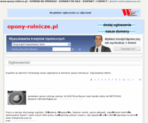 opony-rolnicze.pl: opony-rolnicze.pl! Bezpłatne ogłoszenia ze zdjęciami w domenie: opony-rolnicze.pl
www.opony-rolnicze.pl Darmowe ogloszenia! Dodaj nowe darmowe ogloszenie ze zdjeciem.