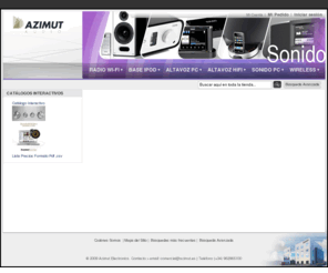 azimutaudio.com: Azimut Electronics
Azimut  Electronics se dedica a la distribución de electrónica  en los sectores de la  náutica, automoción, outdoor, entretenimiento, energías renovables y administraciones públicas.
distribuye vhf,sondas,radar,antena,gps,generador,cargador,piloto,plotter,sonda,energia solar,seguridad,instrumentacion,nmea,baterias de marcas como  RAYMARINE MASTERVOLT MAGELLAN AIRMAR   ALBATROSS MARINE DISPLAY  ALFATRONICS  BANTEN  BEP  COBRA   CTEK  FUSION	 IBOAT ICP SOLAR MAGELLAN  RAYSAT NAUTICA  SCANSTRUT SINERGEX  SONY   SOS BOOSTER   SPOT·  VITRIFRIGO NEVERAS