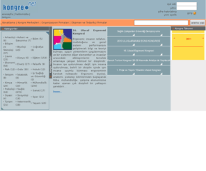 kongre.net: Kongre.net, kongre sempozyum seminer ve çalıştay portalı, kongre organizasyon 2009 kongreler ve kongre takvimi
Kongre.net Türkiye'de yapılacak ve yapılmış olan tüm kongreler hakkında bilgi vermeyi amaçlayan ve tartışmaya açan bir kongre portalıdır. Tüm kongre, seminer, toplantı, sempozyum ve çalıştaylara ait bilgiler sunmayı hedeflemektedir. 2008,2009,2010 kongreler ve kongre takvimi ile kongreleri takip etmenizi sağlamaktadır. Kongre.net is a web site about congress, sympossiums and workshops in Turkey