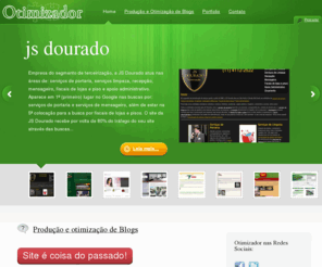 otimizador.com.br: Marketing Digital | OTIMIZADOR
Otimização de sites, codificação de conversão de layouts para a criação de sites que dão lucro | Otmizador