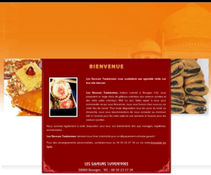 lessaveurstunisiennes.com: Cuisine à domicile à Bourges (18) : Les Saveurs Tunisiennes - Accueil
Le traiteur oriental Les Saveurs Tunisiennes vous propose une cuisine à domicile, une large gamme de gâteaux orientaux ainsi que l’organisation d’événements.