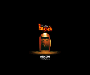 villagevanguard.com: Village Vanguard
The web site of the Village Vanguard jazz club in New York City, designed by dana/scott studios