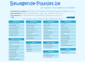 bewegende-plaatjes.be: Bewegende-Plaatjes.be :: Gifplaatjes Animaties Bewegende Plaatjes Startpagina
Bewegende Plaatjes Pagina's Websites Animaties Gifplaatjes Gifs Smilies Kleurplaten Startpagina