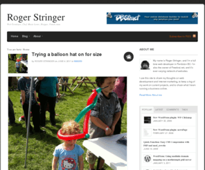 rogerstringer.com: Roger Stringer
Web Developer, Chef, Music Lover, Blogger, Family man