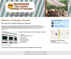 suncoastawningsandcanopies.com: Awnings Bradenton, FL - Suncoast Sun Control Awnings & Canopies
Suncoast Sun Control Awnings & Canopies in Bradenton, FL has been enhancing homes and businesses with custom awnings for over 18 years. Call 941-750-9676.