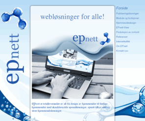 barnesaker.com: EPnett | Tilbyr hjemmeside med skreddersydd publiseringsløsning
EPnett leverer sm? og store hjemmesidel?sninger med skreddersydd hjemmesidedesign.Vi har
webl?sninger for alle.