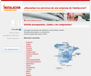 calefacci.es: calefacci.es - ¿Busca una empresa para la instalacion de calefaccion central? Precios. Calderas. Radiadores.
calefacci.es ¡Pida presupuestos para la instalacion de su calefacion! Precios calderas y radiadores.