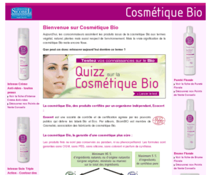 cosmetique-bio.fr: Accueil :: Cosmétique Bio
Cosmétique Bio et le Laboratoire Sicobel proposent des produits de beauté, cosmétiques, soins naturels et produits cosmétiques. Découvrez nos soins du visage, soins du corps, soins capillaires, soin de beauté, soins solaires et soins nettoyants.