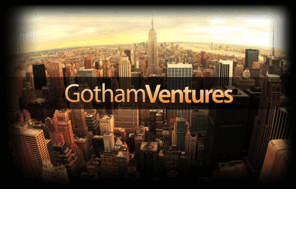 gothamventures.com: Gotham Ventures
Gotham Ventures is a innovative internet company operating various web properties spread across multiple sectors. The company strives to establish itself as a leader in social media. The Gotham Ventures network of sites aim to empower everyone the ability to communicate and exchange information socially.