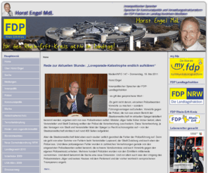 horstengel.de: Engel - Home
Horst Engel, MdL - Innenpolitischer Sprecher der FDP-Landtagsfraktion im Landtag NRW. Auf der Website gibt es Informationen, Presseartikel und Leserbriefe zu verschiedenen Themen.