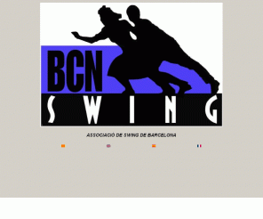 bcnswing.org: BCNSWING swing barcelona Barcelona Swing Society - l'Asscociació de Swing
Swing Barcelona. L'Associació de balls de Swing de Barcelona BCNSWING Lindy Hop