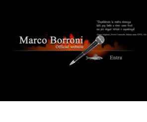 marcoborroni.com: Marco Borroni - Official Website
Sito ufficiale di Marco Borroni - laureato in Scienze della Comunicazione e dello Spettacolo con una tesi sul rap italiano.