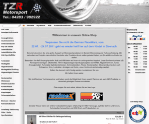 turbo-z.com: TZR-Motorsport
TZR Motorsport Ihr Partzner für hochwertige Motorsportartikel

 

 LLK-Kits Abgaskrümmer

 Sport Kupplung Schmiedekolben

 Sport Nockenwellen K&N Sportluftfilter
 Turbolader Kontakt
 Ölkühler & Zubehör
